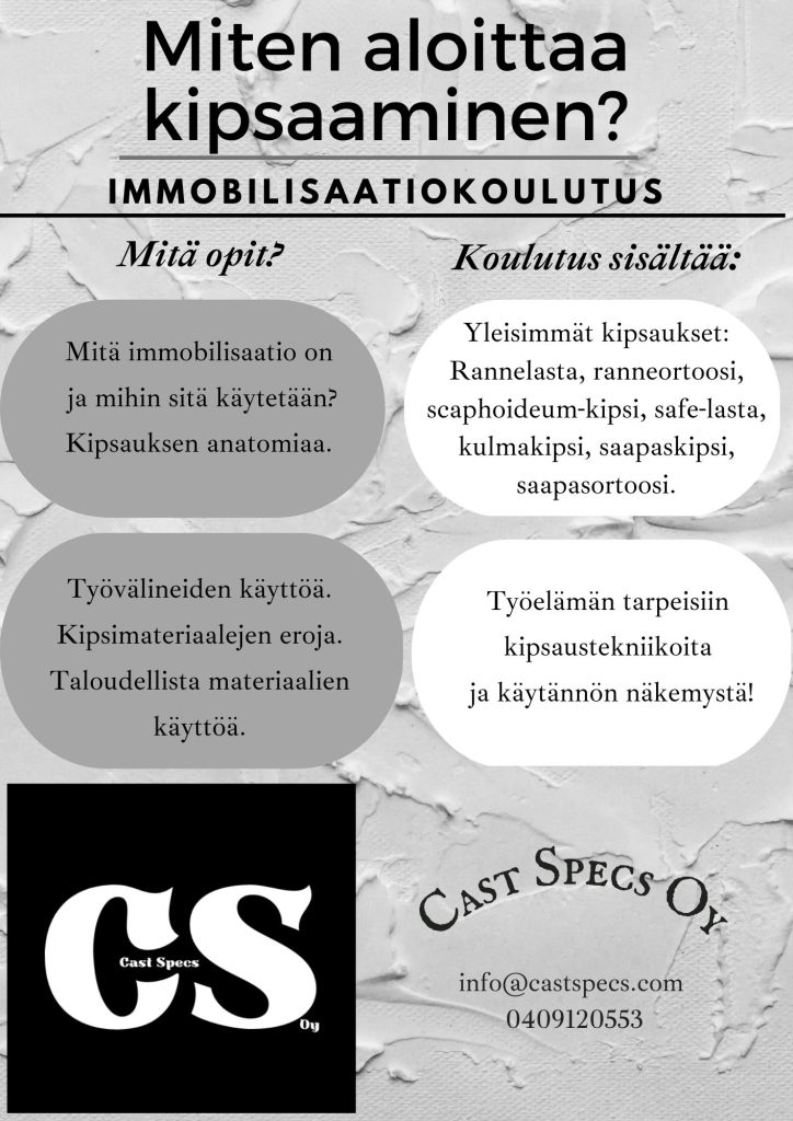 Kipsauskoulutus, immobilisaatio, kipsikoulutus.